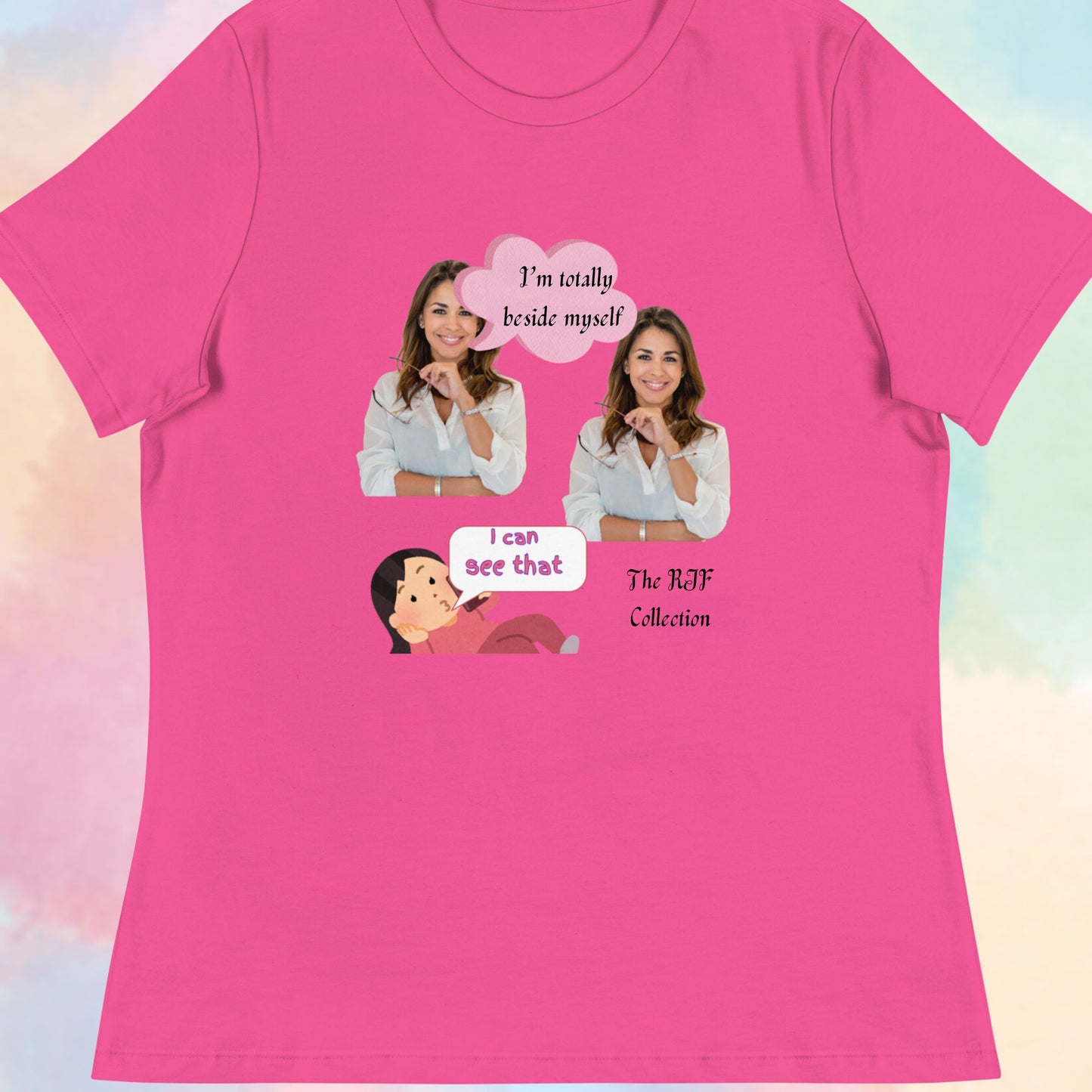 From the RJF Collection (Humor) "I'm Totally Beside Myself" Woman's Tee