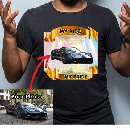Personalized Photo "My Ride, My Pride" Car Owner Unisex t-shirt
