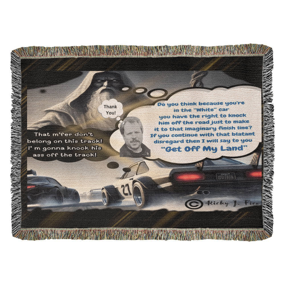 RJF's Inspirational Get Off My Land Anti-Racist Message From Above Heirloom Woven Blanket