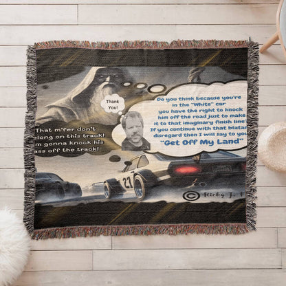 RJF's Inspirational Get Off My Land Anti-Racist Message From Above Heirloom Woven Blanket